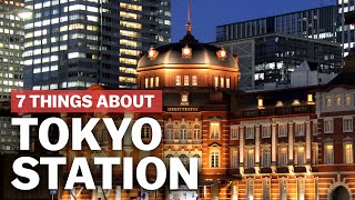 7 Things to know about Tokyo Station  japanguidecom [upl. by Fenny957]