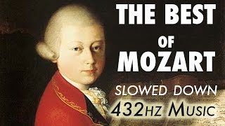 The Best Of Mozart  Slowed Down  432Hz  45 Hours [upl. by Ridley341]