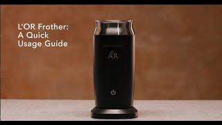 LOR Milk Frother A Quick Usage Guide [upl. by Kammerer88]